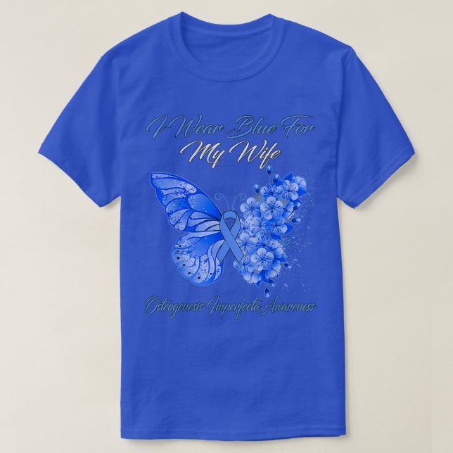 Butterfly I Wear Blue For My Wife Osteogenesis Imp T-Shirt (Design Front)