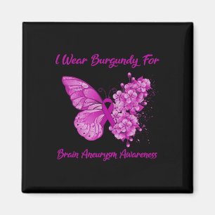 Butterfly I Wear Burgundy For Brain Aneurysm Aware Magnet
