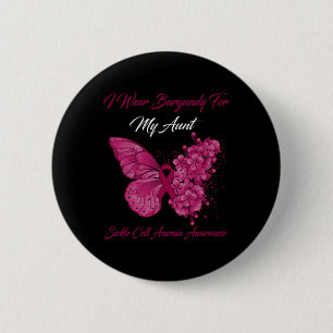 Butterfly I Wear Burgundy For My Aunt Sickle Cell  6 Cm Round Badge