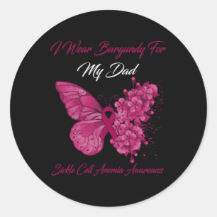 Butterfly I Wear Burgundy For My Dad Sickle Cell A Classic Round Sticker