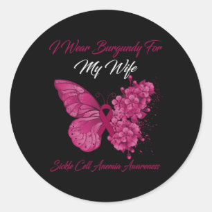Butterfly I Wear Burgundy For My Wife Sickle Cell  Classic Round Sticker
