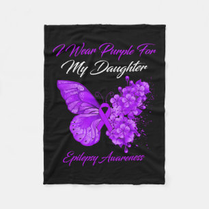 Butterfly I Wear Purple For My Daughter Epilepsy A Fleece Blanket