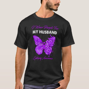 Butterfly I Wear Purple For My Husband Epilepsy Aw T-Shirt