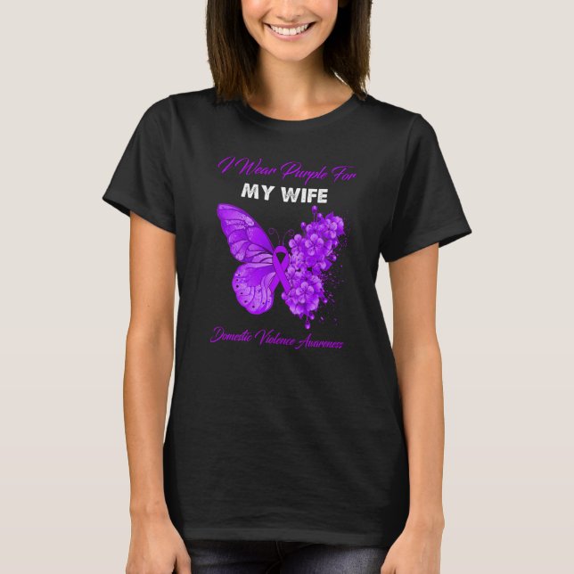 Butterfly I Wear Purple For My Wife Domestic Viole T-Shirt (Front)