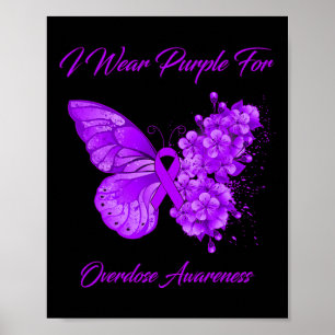 Butterfly I Wear Purple For Overdose Awareness Poster