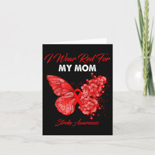Butterfly I Wear Red For My Mum Stroke Awareness Card