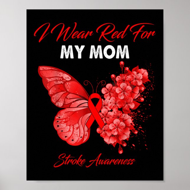 Butterfly I Wear Red For My Mum Stroke Awareness  Poster (Front)