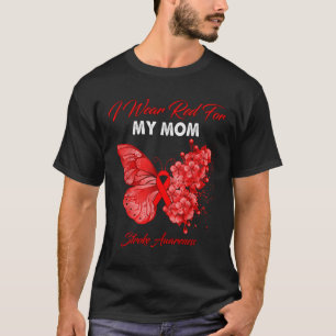 Butterfly I Wear Red For My Mum Stroke Awareness T-Shirt