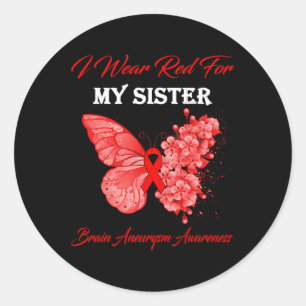 Butterfly I Wear Red For My Sister Brain Aneurysm Classic Round Sticker
