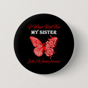 Butterfly I Wear Red For My Sister Sickle Cell Ane 6 Cm Round Badge