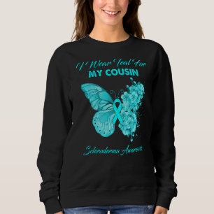 Butterfly I Wear Teal For My Cousin Scleroderma Aw Sweatshirt