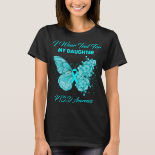 Butterfly I Wear Teal For My Daughter PTSD  T-Shirt