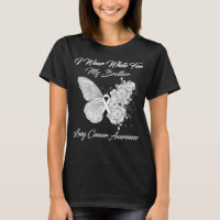 Butterfly I Wear White For My Brother Lung Cancer