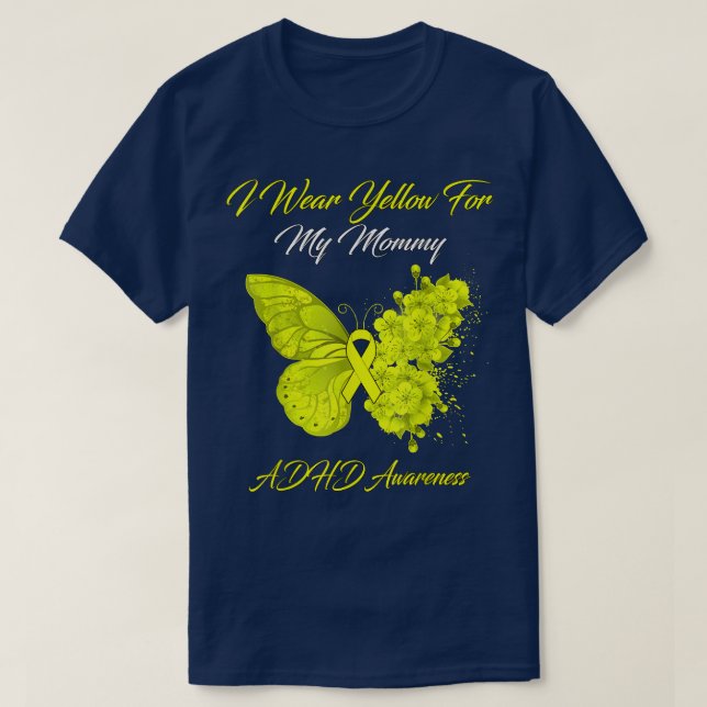 Butterfly I Wear Yellow For My Mummy ADHD Awarenes T-Shirt (Design Front)