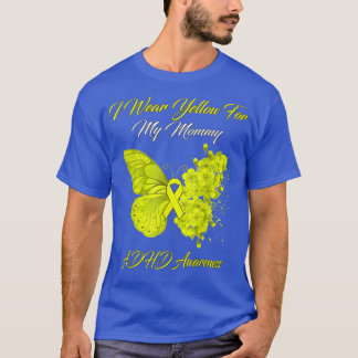Butterfly I Wear Yellow For My Mummy ADHD Awarenes T-Shirt