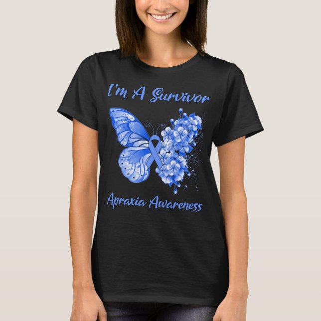 Butterfly I'm A Survivor Apraxia Awareness T-Shirt (Front)