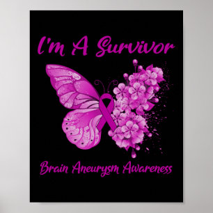 Butterfly I'm A Survivor Brain Aneurysm Awareness  Poster