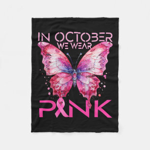 Butterfly In October We Wear Pink Breast Cancer Aw Fleece Blanket