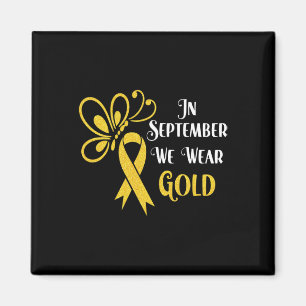 Butterfly In September We Wear Gold Childhood Can Magnet