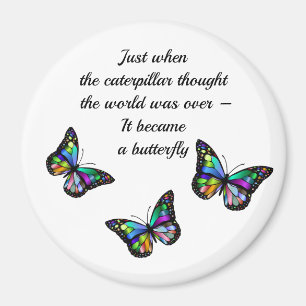 Butterfly Inspirational Encouragement Quote Magnet