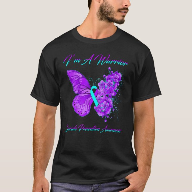Butterfly Iu2019m A Warrior Suicide Prevention Awa T-Shirt (Front)