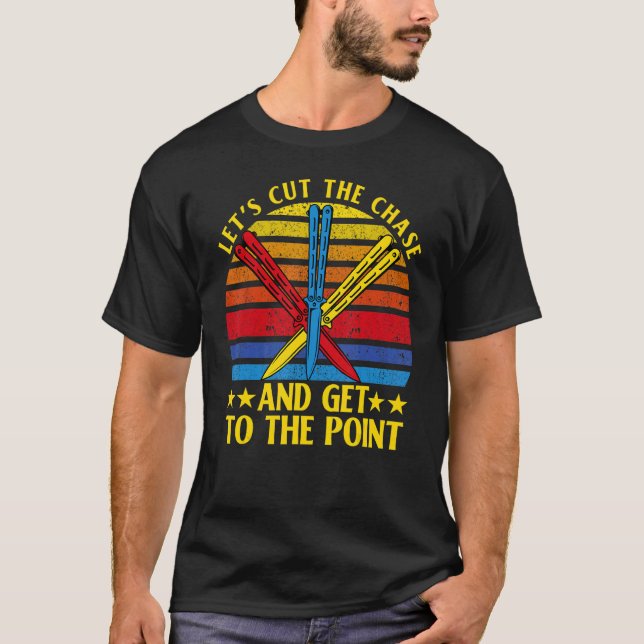 Butterfly Knife Balisong Quote 16 T-Shirt (Front)