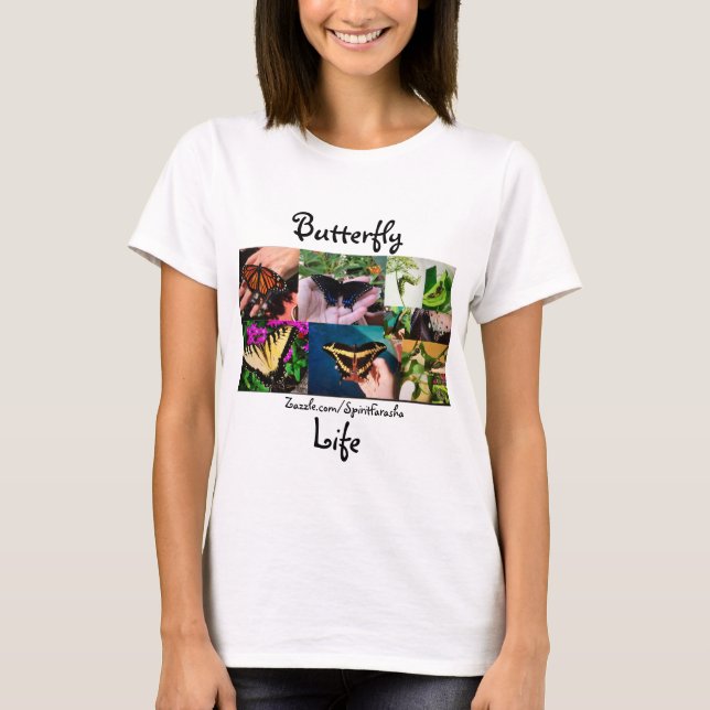 Butterfly Life  T-Shirt (Front)