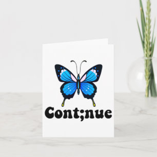 Butterfly Mental Health Continue Semicolon Card