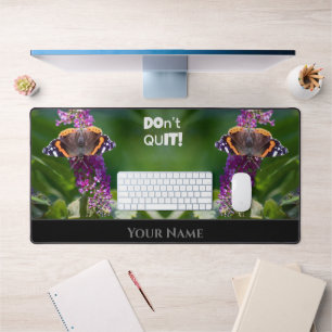 Butterfly motivational quote positive mindset desk mat
