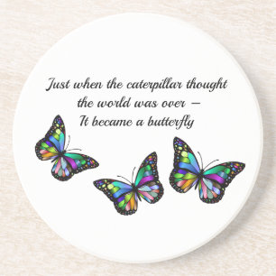 Butterfly Quote Inspirational Encouragement Coaster