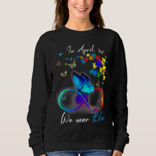Butterfly Ribbon In April We Wear Blue Autism Awar Sweatshirt