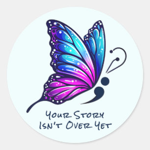 Butterfly Semicolon Your Story Suicide Awareness  Classic Round Sticker