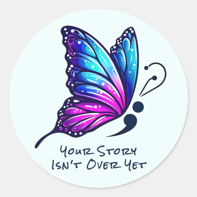 Butterfly Semicolon Your Story Suicide Awareness  Classic Round Sticker (Front)