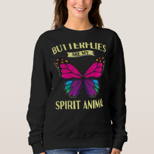 Butterfly Spirit Animal Wing Insect Entomology Ent Sweatshirt