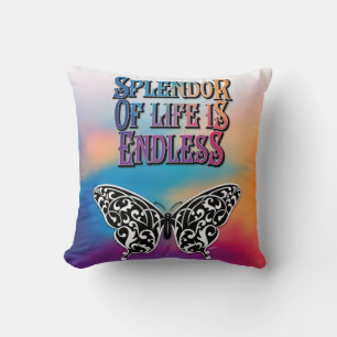 Butterfly Splendour of Life is Endless Design Cushion