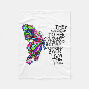 Butterfly They Whispered To Her You Cant Withstand Fleece Blanket