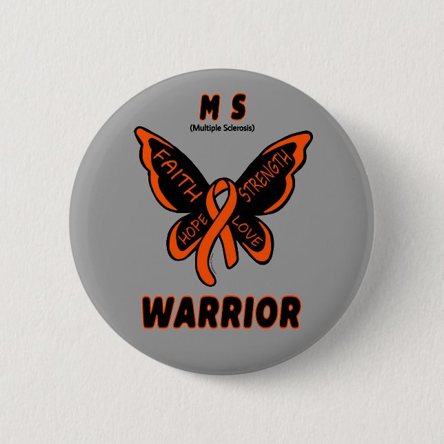 Butterfly/Warrior...MS 6 Cm Round Badge (Front)
