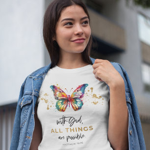 Butterfly With God All Things Are Possible T-Shirt