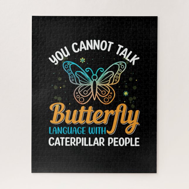 Butterfly You Cannot Talk Butterfly Language Jigsaw Puzzle (Vertical)