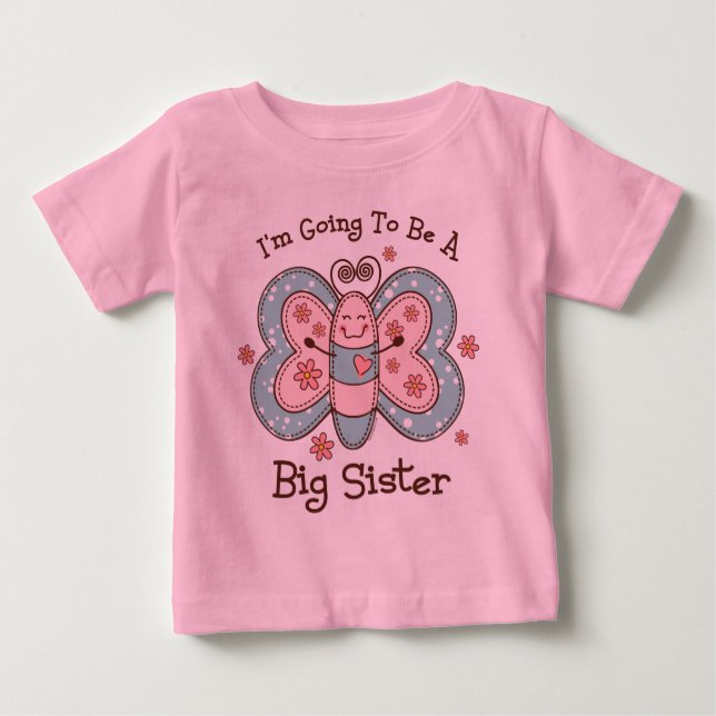 Butterly Future Big Sis Baby T-Shirt (Front)
