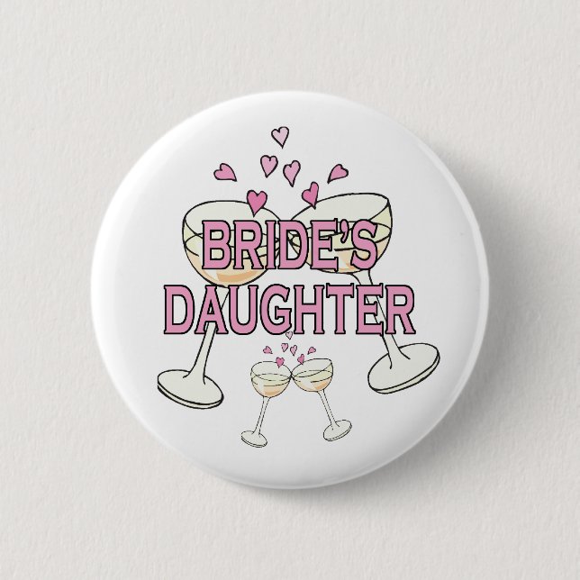 Button: Bride's Daughter 6 Cm Round Badge (Front)