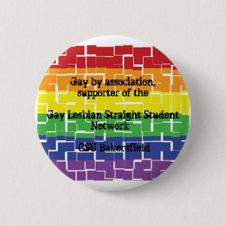 Button for supporters of GLSSN at CSUB