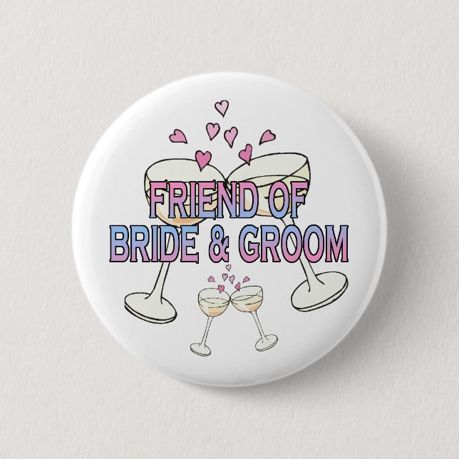 Button:  Friend of Bride & Groom 6 Cm Round Badge (Front)