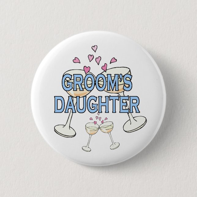 Button: Groom's Daughter 6 Cm Round Badge (Front)