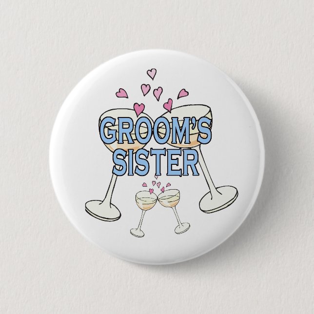 Button: Groom's Sister 6 Cm Round Badge (Front)