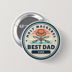 Button - Holy Mackerel! Best Dad Ever