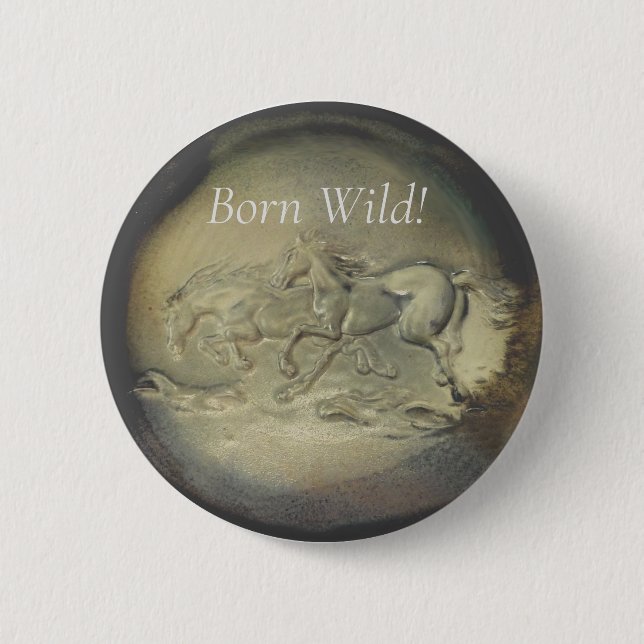 Button - Horses Born Wild (Front)