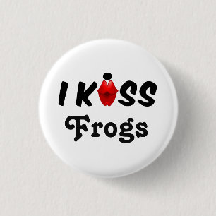 Button I Kiss Frogs