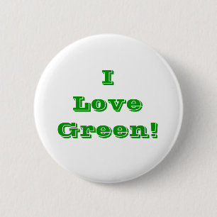 Button I Love Green