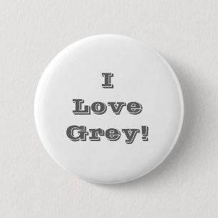 Button I Love Grey